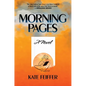 Morning Pages - Hardcover