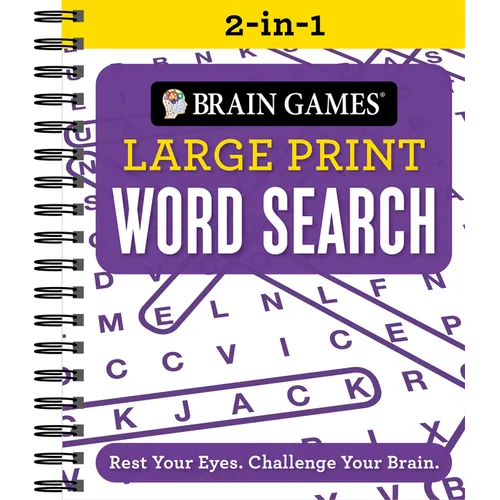 Brain Games 2-In-1 - Large Print Word Search: Rest Your Eyes. Challenge Your Brain. - Spiral