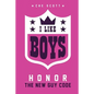 I Like Boys: Honor: The New Guy Code - Paperback