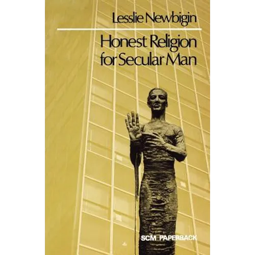 Honest Religion for Secular Man - Paperback