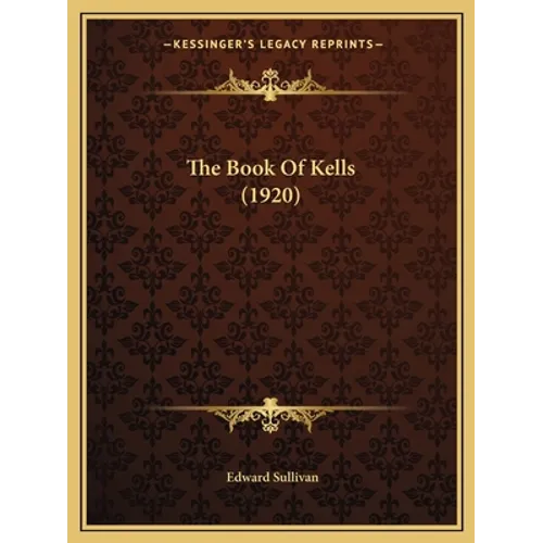 The Book Of Kells (1920) - Paperback
