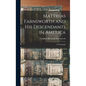 Matthias Farnsworth and His Descendants in America: a Monograph - Hardcover