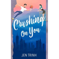 Crushing on You - Paperback