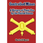 Controlled Mines: A History of Their Use by the United States - Paperback