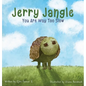 Jerry Jangle You Are Way Too Slow - Hardcover