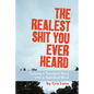 The Realest Shit You Ever Heard: Turning a Troubled Mind Into a Satisfied Mind - Paperback