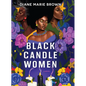 Black Candle Women - Library Binding