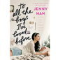 To All the Boys I've Loved Before - Hardcover
