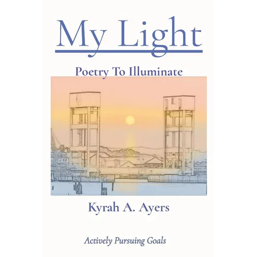 My Light: Poetry To Illuminate - Paperback