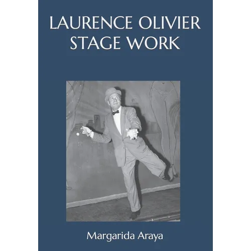 Laurence Olivier Stage Work - Paperback