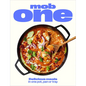 Mob One: Delicious Meals in One Pot, Pan or Tray - Hardcover
