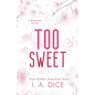 Too Sweet: Hayes Brothers Book 3 - Paperback