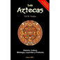 Los Aztecas: Historia, Cultura, Mitología, Leyendas y Profecías - Paperback