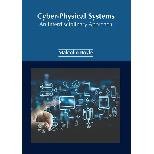 Cyber-Physical Systems: An Interdisciplinary Approach - Hardcover