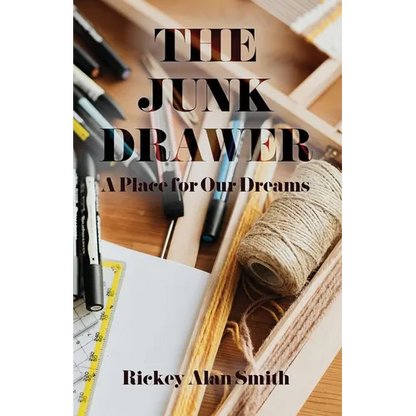 The Junk Drawer: A Place for Our Dreams - Paperback