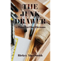 The Junk Drawer: A Place for Our Dreams - Paperback