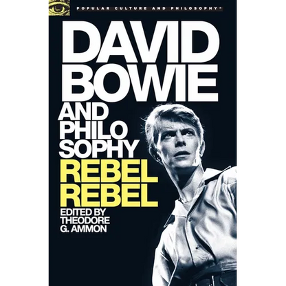 David Bowie and Philosophy: Rebel Rebel - Paperback