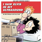 I Saw Elvis in My Ultrasound - Paperback