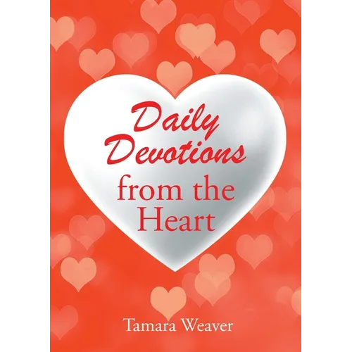 Daily Devotions from the Heart - Paperback
