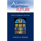 A Sustainable Presbyterian Future: What's Working and Why - Paperback