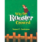 Why the Rooster Crowed - Paperback