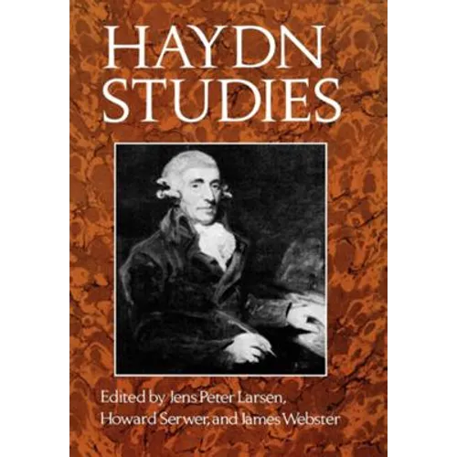 Haydn Studies: Proceedings of the International Haydn Conference, Washington, D.C., 1975 - Hardcover