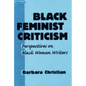 Black Feminist Criticism: Perspectives on Black Women Writers - Paperback