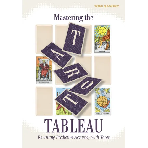 Mastering the Tarot Tableau: Revisiting Predictive Accuracy with Tarot - Paperback