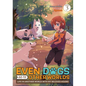 Even Dogs Go to Other Worlds: Life in Another World with My Beloved Hound (Manga) Vol. 3 - Paperback
