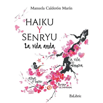 Haiku y Senryu. La vida anda - Paperback