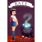 Kate: A Magic School for Girls Chapter Book - Paperback