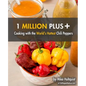 1 Million Plus: Cooking with the World's Hottest Chili Peppers - Paperback