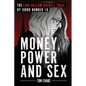 Money, Power and Sex: The Lori Vallow Daybell Trial by Juror Number 18 - Paperback