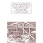 Sugar Plantations in the Formation of Brazilian Society: Bahia, 1550 1835 - Paperback