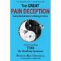 The Great Pain Deception: Faulty Medical Advice Is Making Us Worse - Paperback