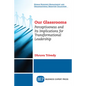 Our Glassrooms: Perceptiveness and Its Implications for Transformational Leadership - Paperback