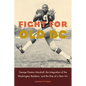 Fight for Old DC: George Preston Marshall, the Integration of the Washington Redskins, and the Rise of a New NFL - Hardcover
