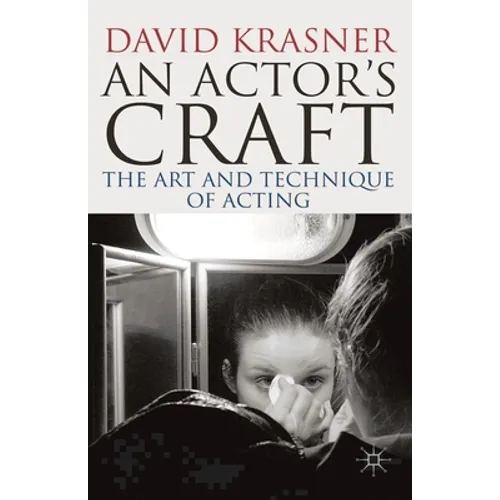 An Actor's Craft: The Art and Technique of Acting - Paperback