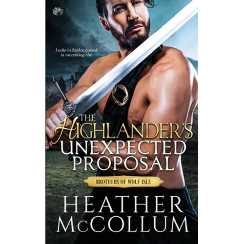 The Highlander's Unexpected Proposal - Paperback