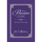 The Passion Code: 100 Days with Jesus (a 100-Day Devotional) - Hardcover