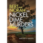 Bert and Norah: the Nickel Dime Murders - Paperback