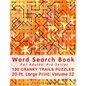 Word Search Book For Adults: Pro Series, 100 Cranky Trails Puzzles, 20 Pt. Large Print, Vol. 22 - Paperback