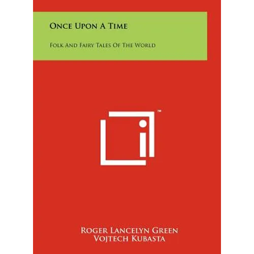 Once Upon A Time: Folk And Fairy Tales Of The World - Hardcover