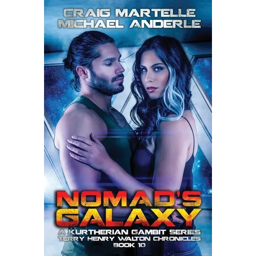 Nomad's Galaxy: A Kurtherian Gambit Series - Paperback
