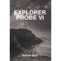 Explorer Probe VI - Hardcover
