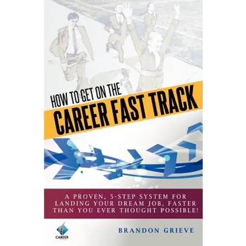 How To Get On The Career Fast Track - Paperback
