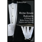 White House Butlers: A History of White House Chief Ushers and Butlers - Paperback