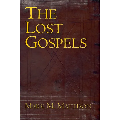 The Lost Gospels - Paperback