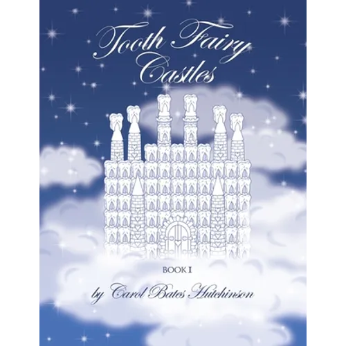 Tooth Fairy Castles - Paperback