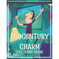 Midcentury Charm Coloring Book Featuring Single-Wide Trailer Exteriors, Interior Kitsch Furniture Design & Retro Abstract Art - Paperback